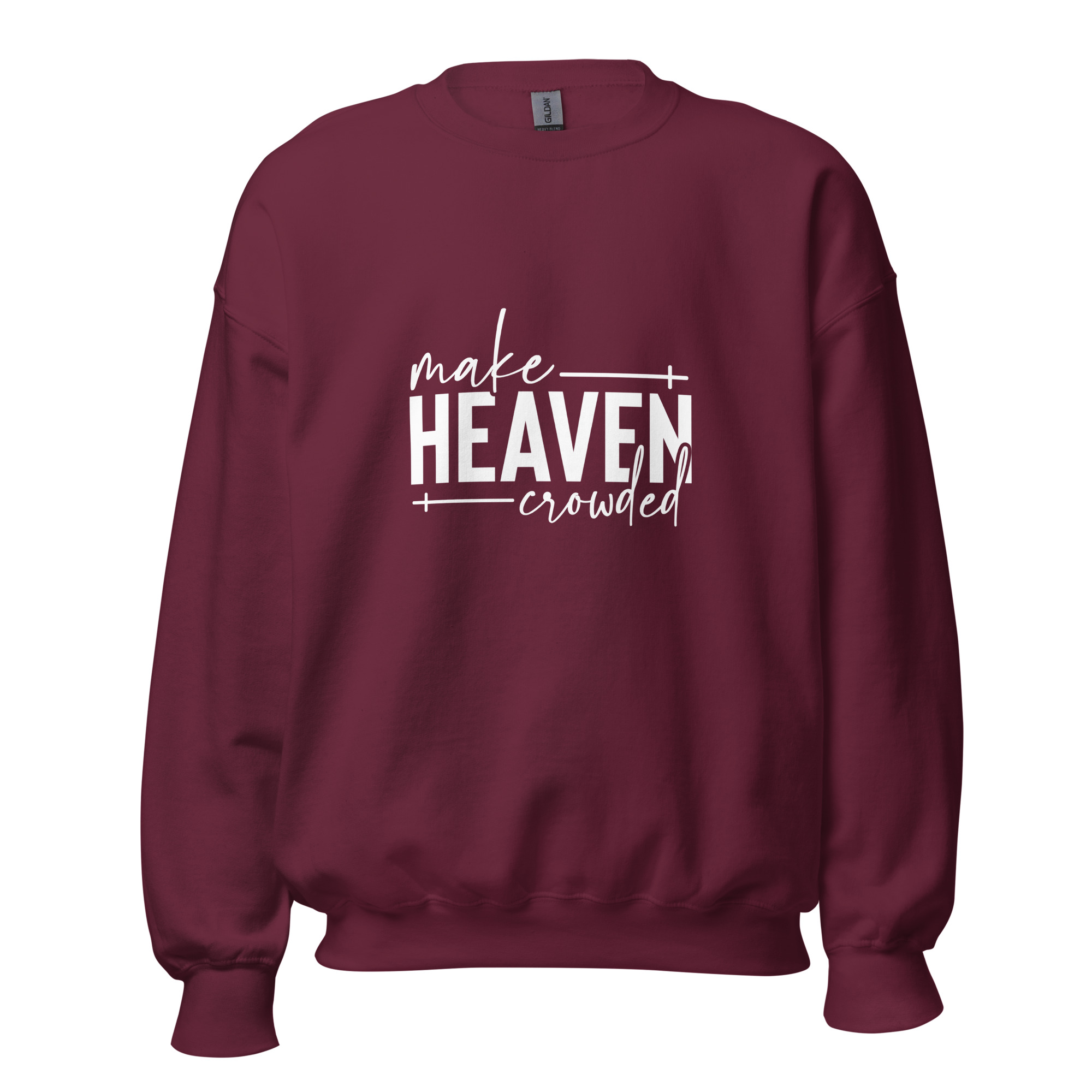 Make Heaven Crowded | Faith-Inspired Unisex Sweatshirt - Image 15