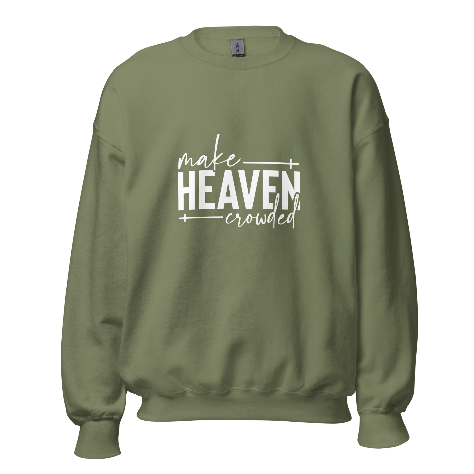 Make Heaven Crowded | Faith-Inspired Unisex Sweatshirt - Image 50