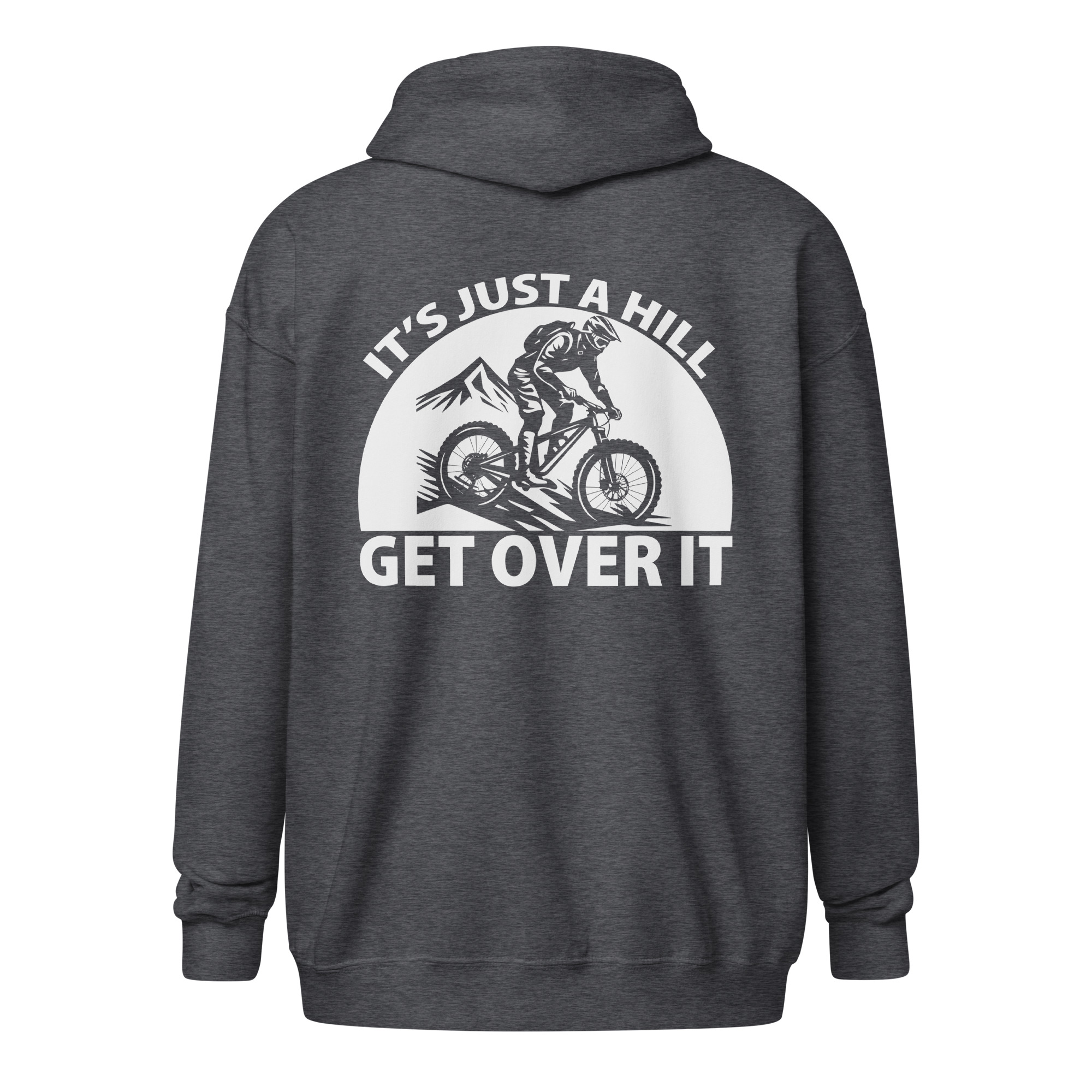 It’s Just a Hill, Get Over It | Mountain Biking Zip Hoodie - Image 13