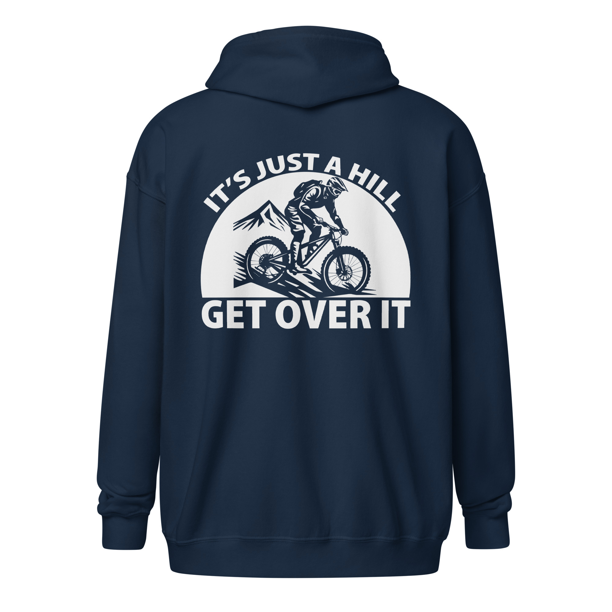It’s Just a Hill, Get Over It | Mountain Biking Zip Hoodie - Image 9