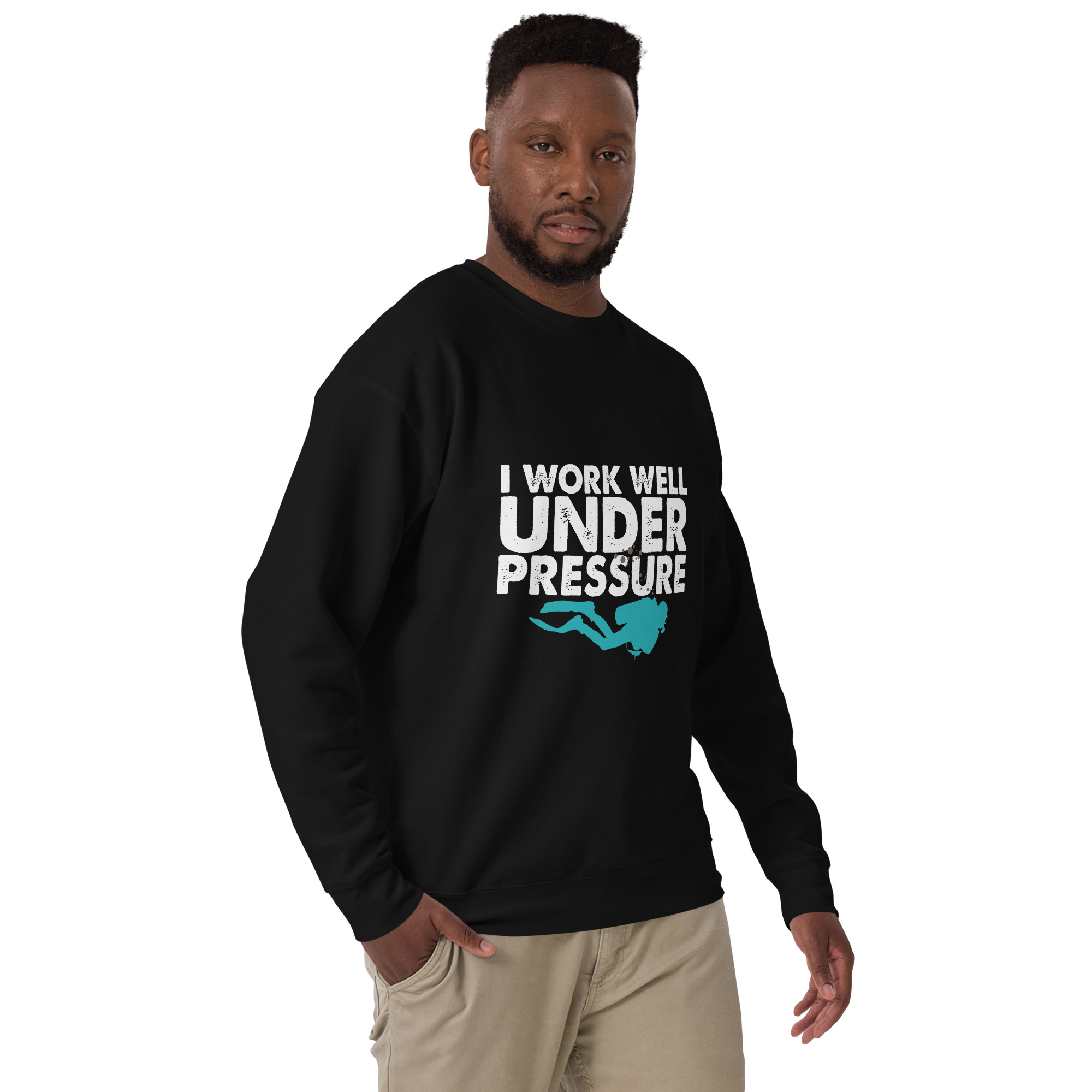 I Work Well Under Pressure Sweatshirt | Fun Gift for Divers & Ocean Lovers - Image 7