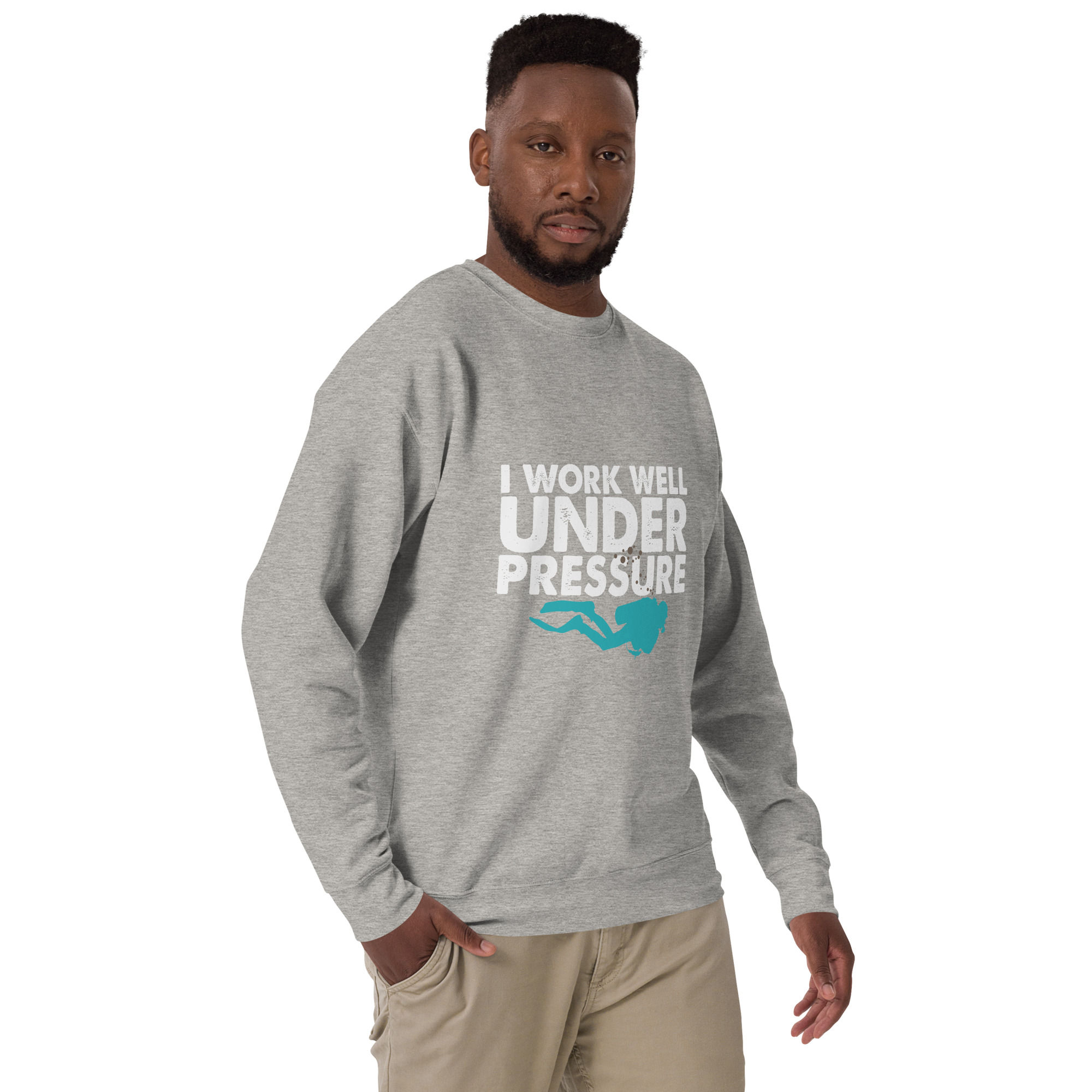I Work Well Under Pressure Sweatshirt | Fun Gift for Divers & Ocean Lovers - Image 39