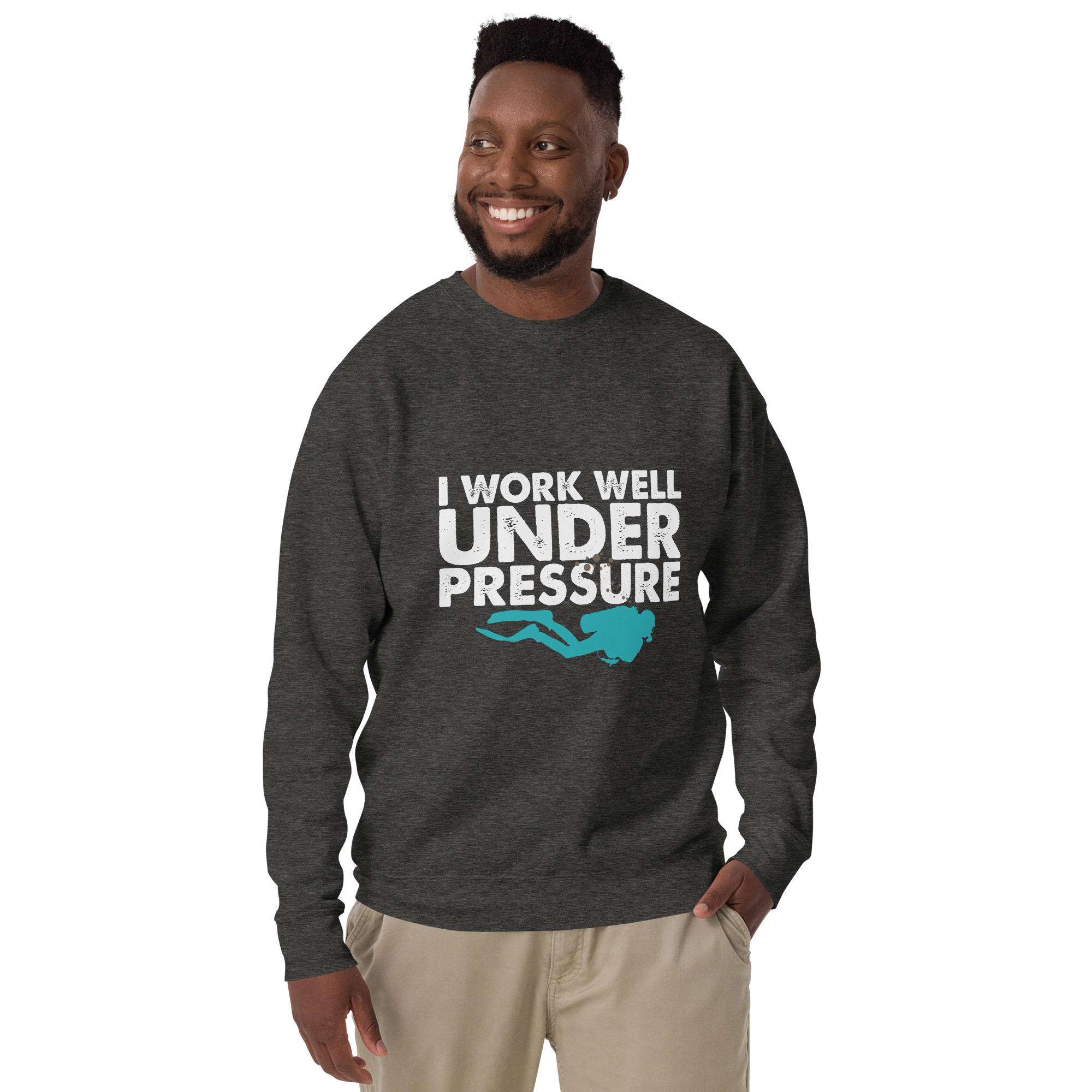 I Work Well Under Pressure Sweatshirt | Fun Gift for Divers & Ocean Lovers - Image 13