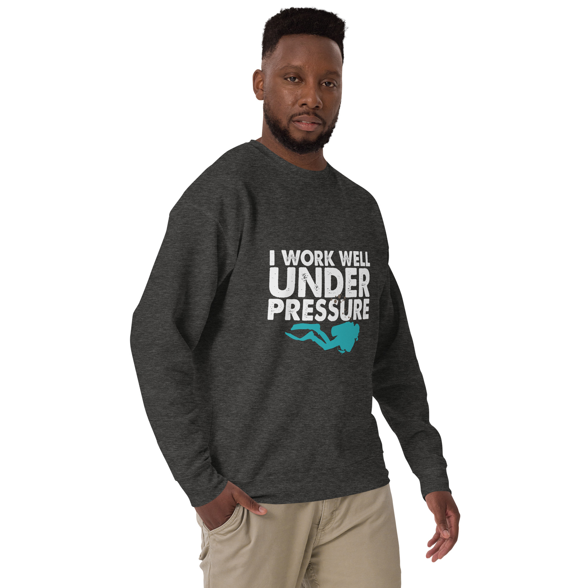 I Work Well Under Pressure Sweatshirt | Fun Gift for Divers & Ocean Lovers - Image 15