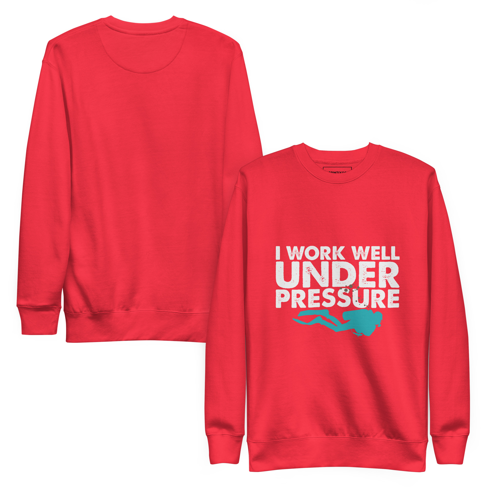 I Work Well Under Pressure Sweatshirt | Fun Gift for Divers & Ocean Lovers