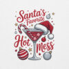 Santas Favorite Hot Mess Sweatshirt White Front 691338628cc57