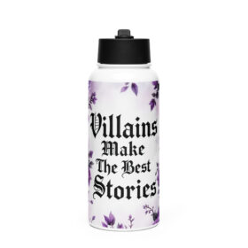 Villains Make The Best Stories Water Bottle | Gothic Book Lover Gift