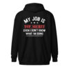 My Job Is Top Secret Zip Hoodie – Funny Work Quote Sweatshirt