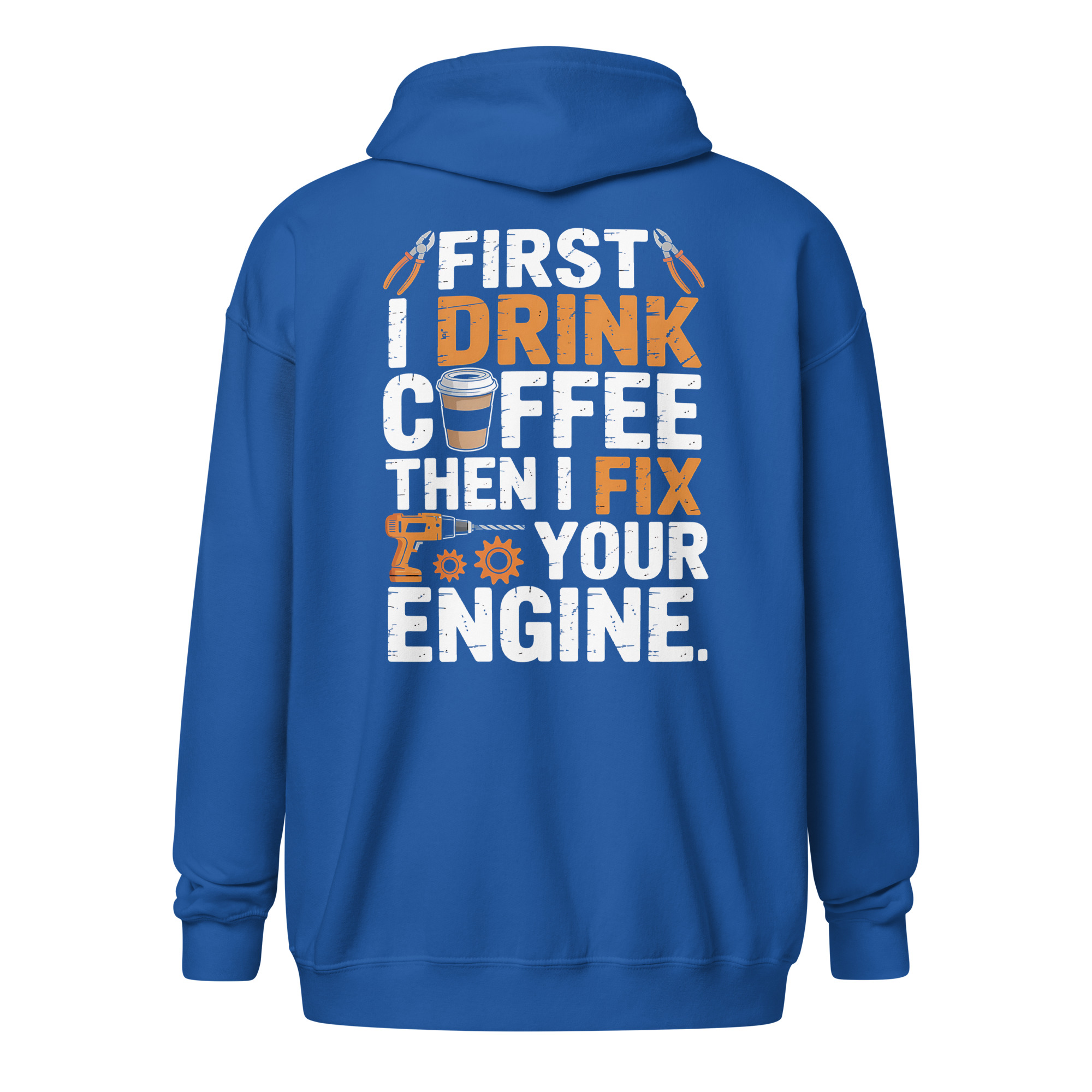 Mechanic Coffee Hoodie â First I Drink Coffee Then I Fix Your Engine