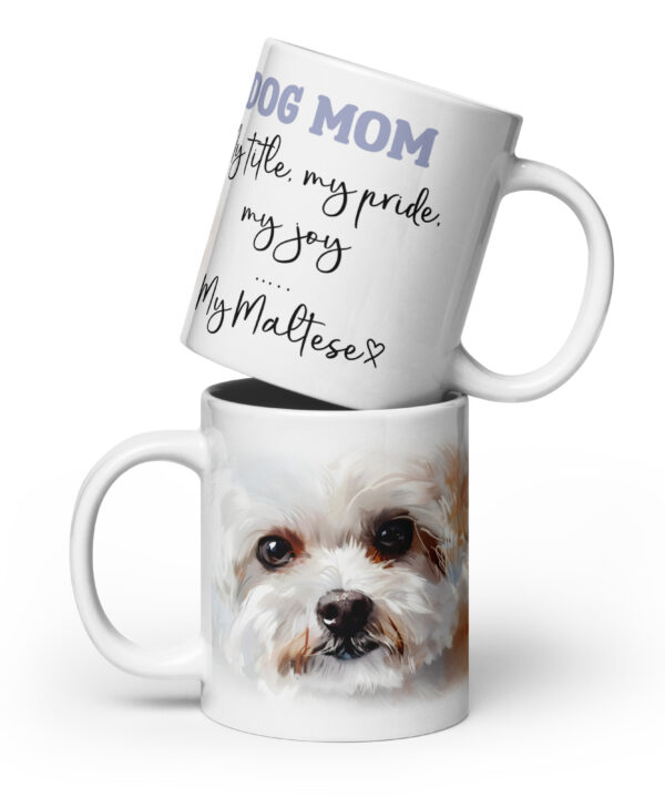 Maltese Dog Mom Mug – My Title, My Pride, My Joy