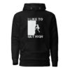 I Like To Get High | Rock Climbing Unisex Hoodie – black front
