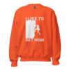 I Like To Get High | Rock Climbing Unisex Sweatshirt – orange front