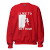 I Like To Get High | Rock Climbing Unisex Sweatshirt – red front