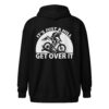 It’s Just a Hill, Get Over It | Mountain Biking Zip Hoodie – black back