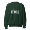 Make Heaven Crowded | Faith-Inspired Unisex Sweatshirt – forest green front