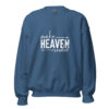 Make Heaven Crowded | Faith-Inspired Unisex Sweatshirt – indigo blue front