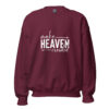 Make Heaven Crowded | Faith-Inspired Unisex Sweatshirt – maroon front