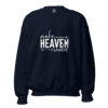 Make Heaven Crowded | Faith-Inspired Unisex Sweatshirt – navy front