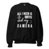 Coffee and My Camera Sweatshirt | Creative Caffeine Vibes – black front