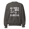 Coffee and My Camera Sweatshirt | Creative Caffeine Vibes – charcoal front