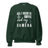 Coffee and My Camera Sweatshirt | Creative Caffeine Vibes – forest green front