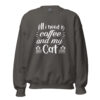 Coffee and My Cat Sweatshirt | Cozy Feline & Caffeine Vibes – charcoal front