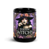 Feelin’ Witchy Mug | Enchanting Halloween Magic Cup – black front