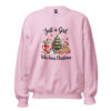 Light pink Christmas sweatshirt with Santa and Just a Girl Who loves Christmas.
