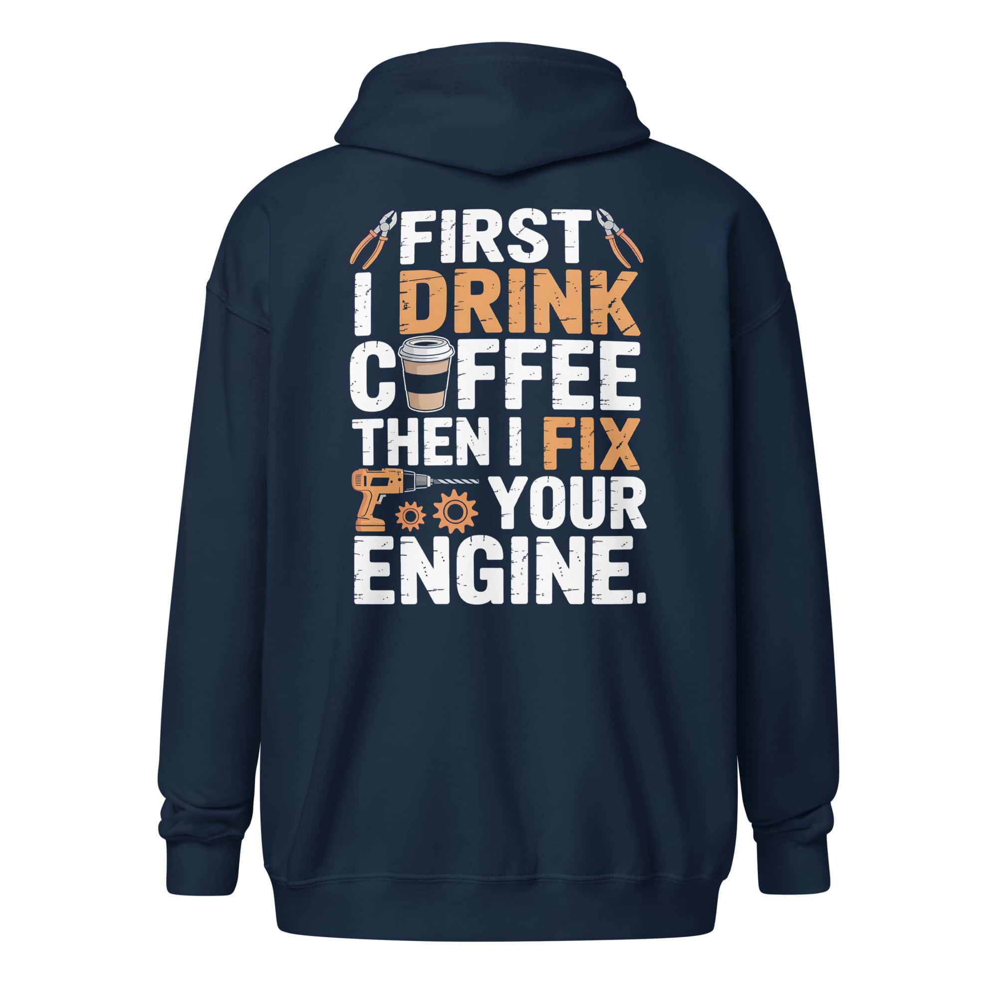 Mechanic Coffee Hoodie | First I Drink Coffee Then I Fix Your Engine – navy back