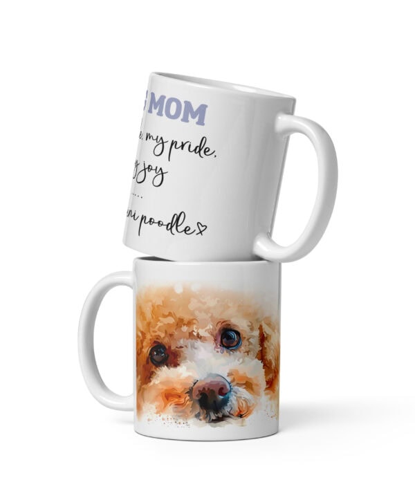 Mini Poodle Dog Mom Mug | My Title, My Pride, My Joy – white front