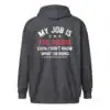 My Job Is Top Secret Zip Hoodie | Funny Work Quote Sweatshirt – heather back