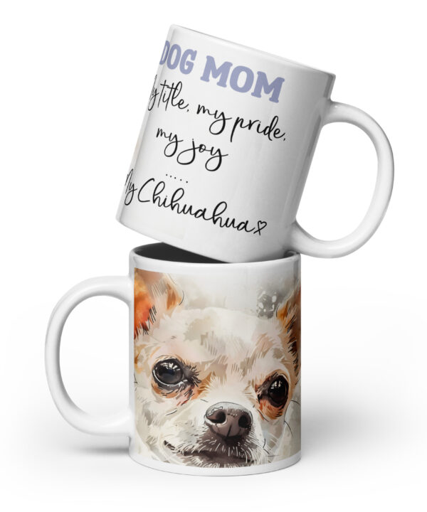 Chihuahua Dog Mom Mug | My Title, My Pride, My Joy