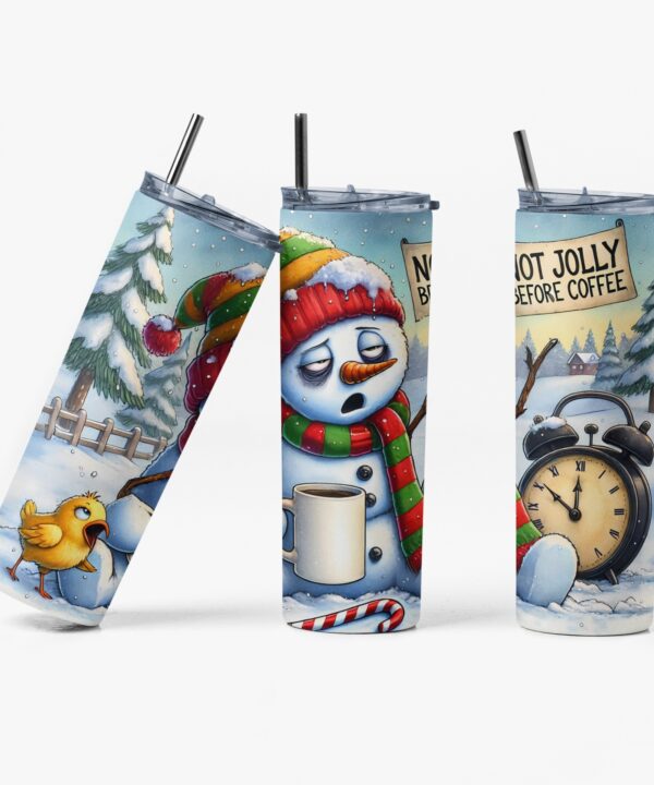 Not Jolly Before Coffee Tumbler | Grumpy Snowman Cup