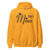 Golden yellow Shes Mine script graphic pullover hoodie.