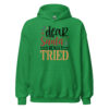 Dear Santa I Really Tried Hoodie | Funny Christmas Sweatshirt – green front