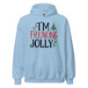 I’m Freaking Jolly Hoodie | Funny Christmas Sweatshirt – blue front