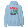 Santa Why You Be Judgin Hoodie | Funny Christmas Sweatshirt – blue front