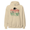 Naughty Is the New Nice Hoodie | Funny Christmas Sweatshirt – front