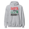 Santa Why You Be Judgin Hoodie | Funny Christmas Sweatshirt – grey front