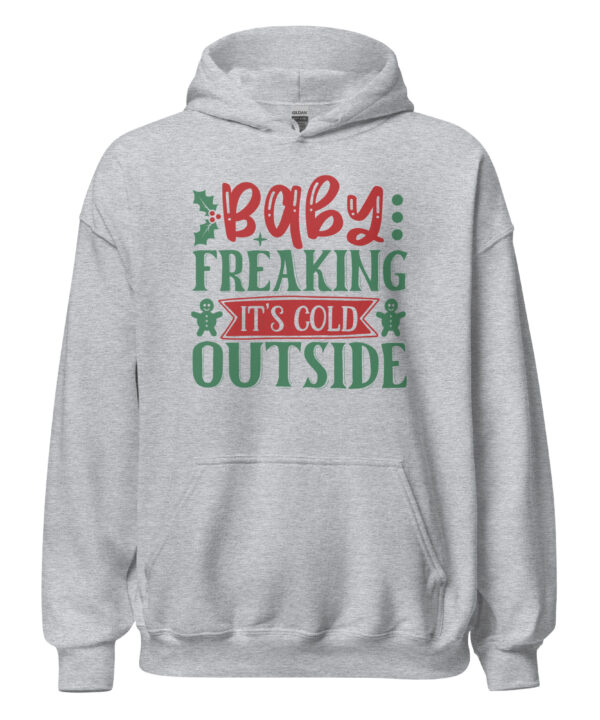 Baby Freaking It’s Cold Outside Hoodie | Funny Christmas Sweatshirt – grey front