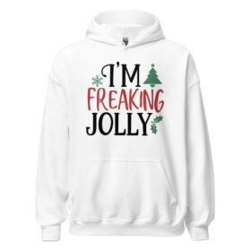 I’m Freaking Jolly Hoodie | Funny Christmas Sweatshirt