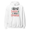 Dear Santa I Was Framed Hoodie | Funny Christmas Sweatshirt – white front