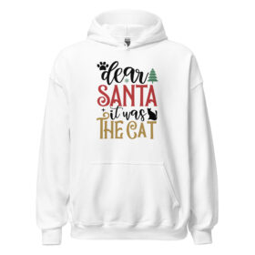 Dear Santa It Was the Cat Hoodie | Funny Christmas Sweatshirt